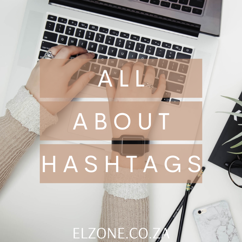 All about Hashtags