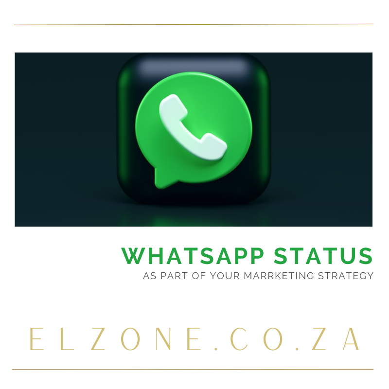 WhatsApp status as part of your business marketing strategy